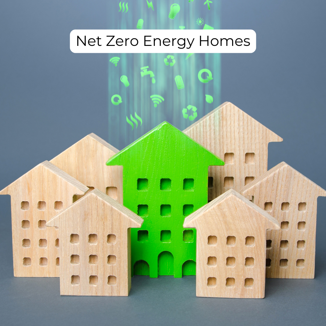 Net Zero Energy Homes: Your Path to Eco-Friendly Living
